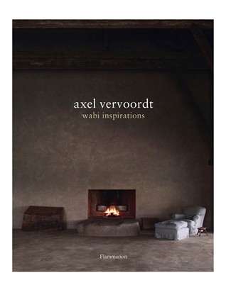 Axel Vervoordt - Wabi Inspiration